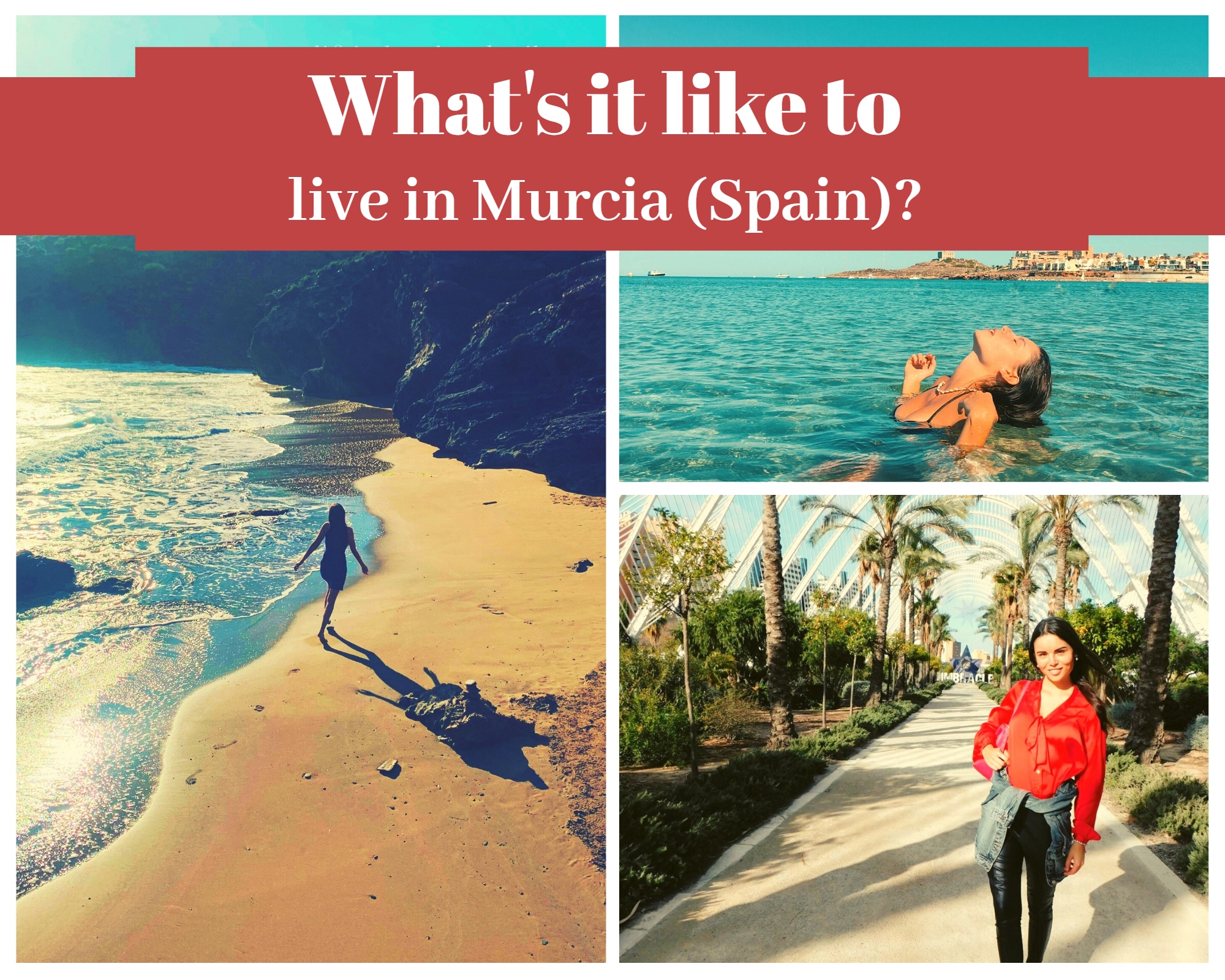 What’s it like to live in Murcia (Spain)?